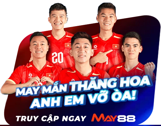 kèo nhà cái - keo nha cai 5 - may mắn thăn hoa anh em vỡ òa