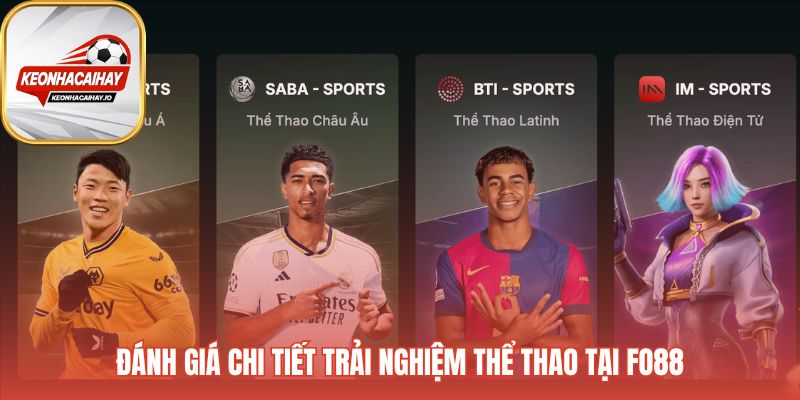 Phân tích sâu trải nghiệm cá cược thể thao tại Fo88