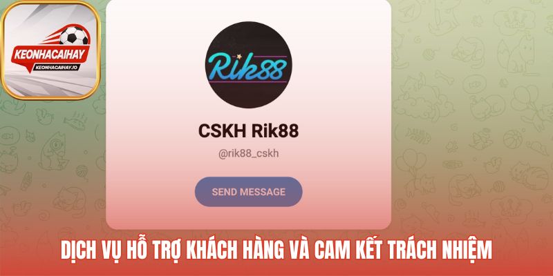 Dịch vụ hỗ trợ khách hàng và cam kết trách nhiệm